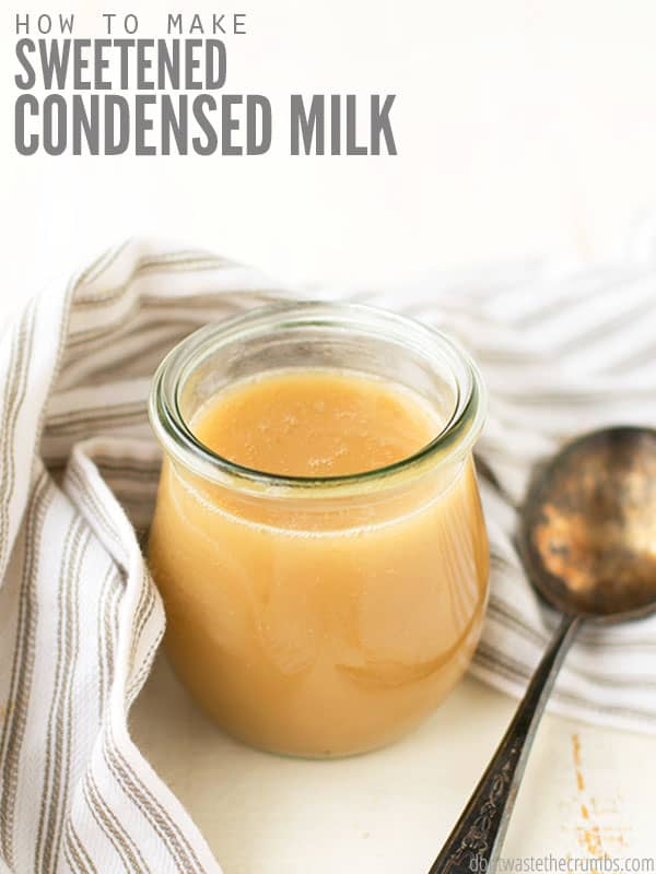 Easy Homemade Sweetened Condensed Milk: 2 Ingredients & Cheaper